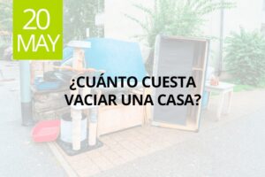 Cuanto cuesta vaciar una casa